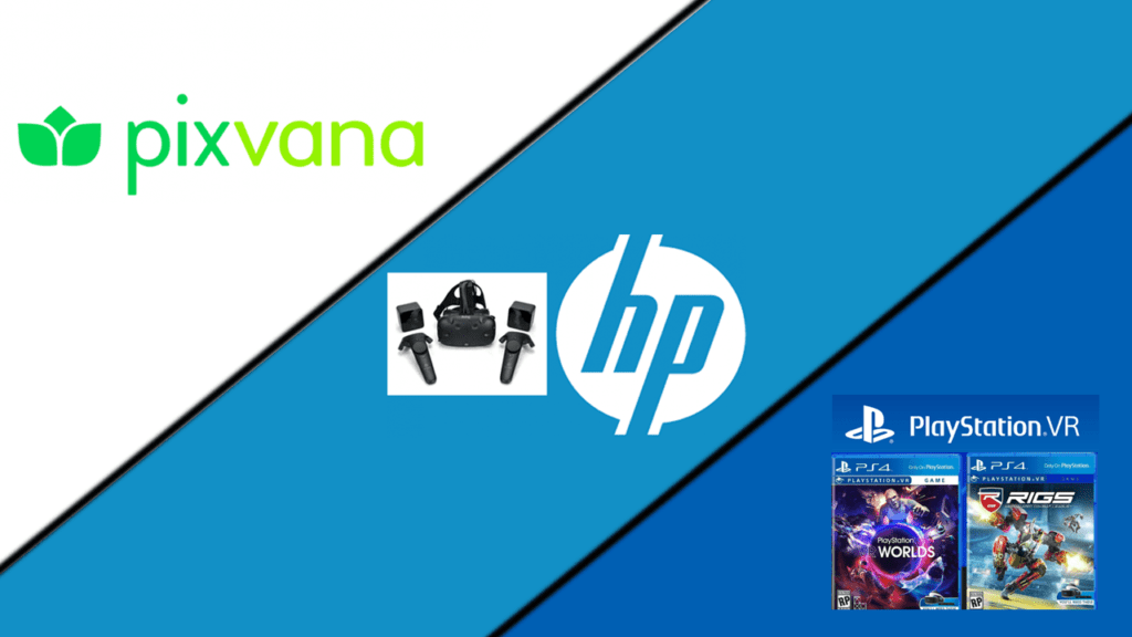 Pixvana, HP, HTC, Playstation VR